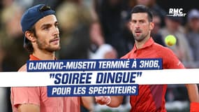 Roland-Garros : Djokovic-Musetti terminé à 3h06, "soirée dingue" pour les spectateurs