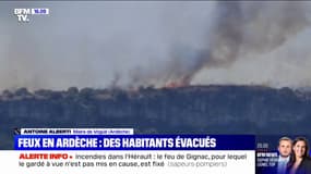 Incendies en Ardèche: "Le haut du village a été évacué" annonce Antoine Alberti, maire de Vogüé (Ardèche) 