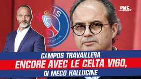 PSG : Campos travaillera encore avec le Celta Vigo, Di Meco hallucine