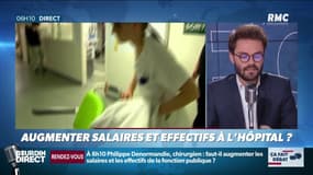Faut-il augmenter les effectifs et les salaires dans les hôpitaux? Ça fait débat sur RMC