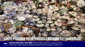 Pourquoi la vaisselle ancienne peut être dangereuse pour la santé