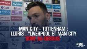 Tottenham : « Liverpool et Man City sont au-dessus de nous » estime Lloris