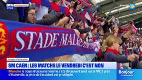 Les supporters du SM Caen ne veulent pas de matchs le vendredi