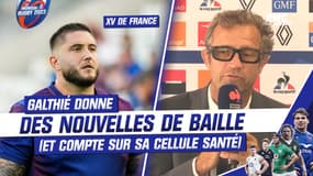 XV de France : Galthié donne des nouvelles de Baille (et encense sa cellule santé)