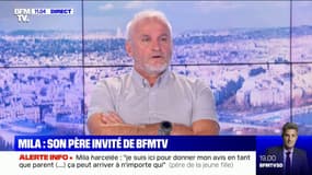 Père de Mila: "Ces gens pensaient qu'ils étaient anonymes, qu'ils pouvaient faire n'importe quoi (...) on peut les retrouver"