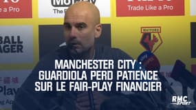 Manchester City : Guardiola perd patience sur le fair-play financier