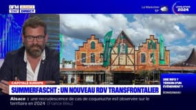 Capitale Europe du jeudi 20 juin - Summerfascht : un nouveau rendez-vous transfrontalier