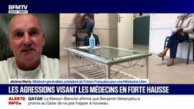 Médecins agressés: Jérôme Marty, président de l'Union Française pour une médecine libre, explique "que c'est un phénomène assez fréquent"