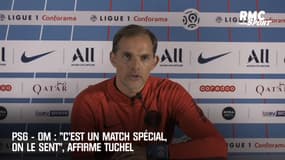 PSG – OM : "C’est un match spécial, on le sent", affirme Tuchel
