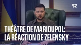 Après le bombardement du théâtre de Marioupol, Volodymyr Zelensky a "le cœur brisé par le comportement russe"