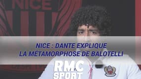 Nice : Dante explique la métamorphose de Balotelli, buteur providentiel des Aiglons