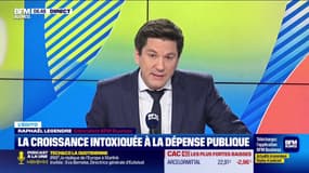 L’Edito de Raphaël Legendre : La croissance intoxiquée à la dépense publique - 18/12