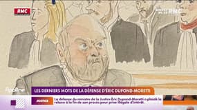 Les derniers mots d'Éric Dupond-Moretti