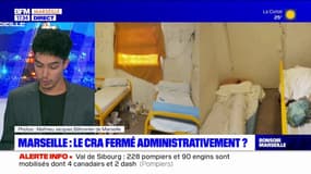 Marseille: le CRA fermé administrativement?