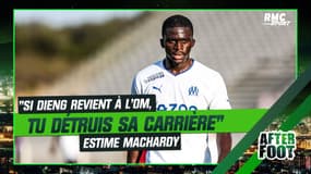 OM : "Si Dieng revient à Marseille, tu détruis sa carrière" estime MacHardy