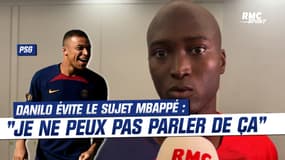PSG : "Je ne peux pas parler de ça", Danilo évite le sujet Mbappé