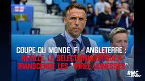 Coupe du monde (F) - Angleterre : Neville, la revanche du mal-aimé