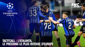 Tacti'call : L'Atalanta, le pressing le plus intense d'Europe
