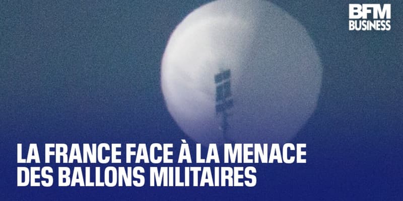  La France face à la menace des ballons militaires  