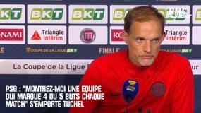 PSG : "Montrez-moi une équipe qui marque 4 ou 5 buts chaque match" s'emporte Tuchel