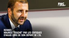 Rennes: Maurice "touché" par les critiques d'Aulas à son départ de l'OL 