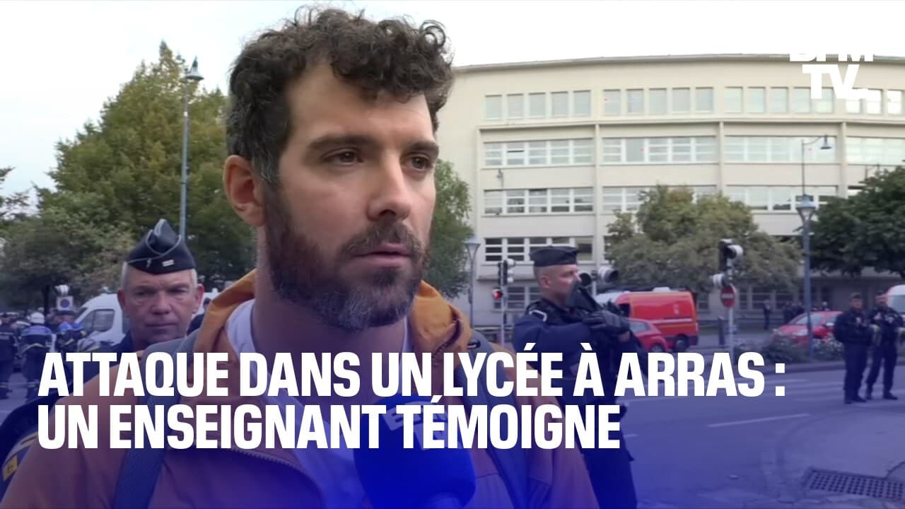 Attaque Au Couteau Dans Un Lycée à Arras Un Enseignant Témoigne