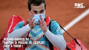 Roland-Garros (H) : Gaston si proche de l'exploit face à Thiem !