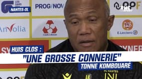 Nantes - OL à huis clos : "Une grosse connerie" tonne Kombouaré