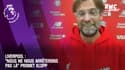 Liverpool : "Nous ne nous arrêterons pas là" promet Klopp