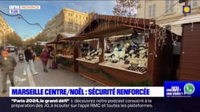 La sécurité renforcée dans le centre de Marseille avec le marché de Noël