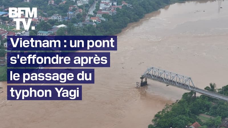 Un pont de 375 mètres s'est effondré au Vietnam après le passage du typhon Yagi