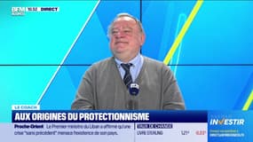 Le coach : Aux origines du protectionnisme - 12/11