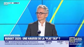 La boîte à outils : Budget 2026, une hausse de la "flat tax" ? - 07/10