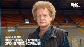 Saint-Etienne: Robert Herbin, le mythique coach de Verts, hospitalisé