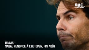 Tennis: Nadal renonce à l'US Open, fin août