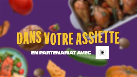 Dans votre assiette