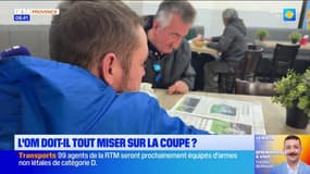 L'OM doit-il tout miser sur la Coupe ? 