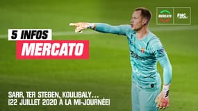 Sarr, Ter Stegen, Koulibaly… Les 5 infos mercato du 22 juillet 2020 (à la mi-journée)