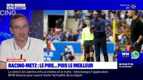 Kop Racing du lundi 13 mai - Racing-Metz : le pire… puis le meilleur