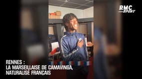 Rennes : La Marseillaise de Camavinga, naturalisé Français