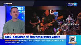 Top Sorties Lille du vendredi 6 juin - Rock : Arenberg célèbre ses Gueules noires
