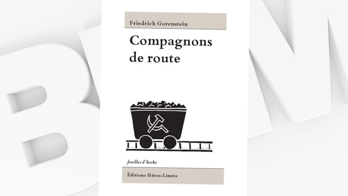 "Compagnons de route", de Friedrich Gorenstein, traduit par Luba Jurgenson (éd. Héros-Limite).