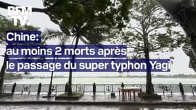 Le super typhon Yagi fait au moins deux morts en Chine et s'abat désormais sur le Vietnam 