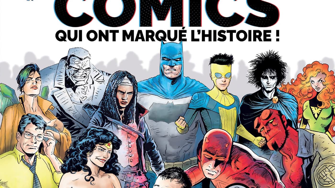 "100 Comics qui ont marqué l'histoire" "100 Comics qui ont marqué l'histoire"