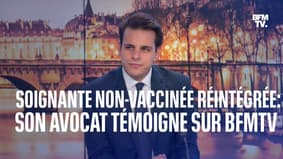 Soignante non-vaccinée réintégrée: son avocat témoigne sur BFMTV
