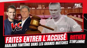 Faites entrer l'accusé : Haaland accusé d'être "un fantôme" dans les grands matchs
