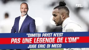 "Payet n'est pas une légende de l'OM" assène Di Meco