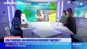 L'histoire du jour : Lou Codou, un nouveau dessert Niçois ?