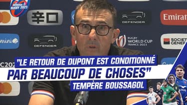 XV de France : "Le retour de Dupont est conditionné par beaucoup de choses" tempère Boussagol