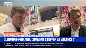 7 MINUTES POUR COMPRENDRE : Clermont-Ferrand, comment stopper la violence ? - 28/08